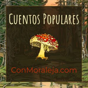 Cuentos populares, podcast conmoraleja.com